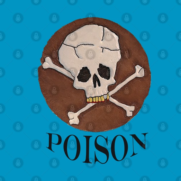 Skull and Bones Poison by Turnersartandcrafts