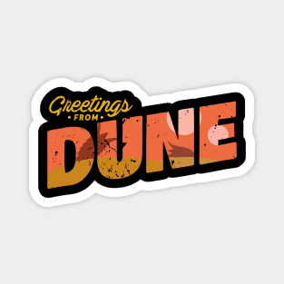 Greetings from Dune Magnet