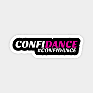 Confidance tee shirt. Magnet