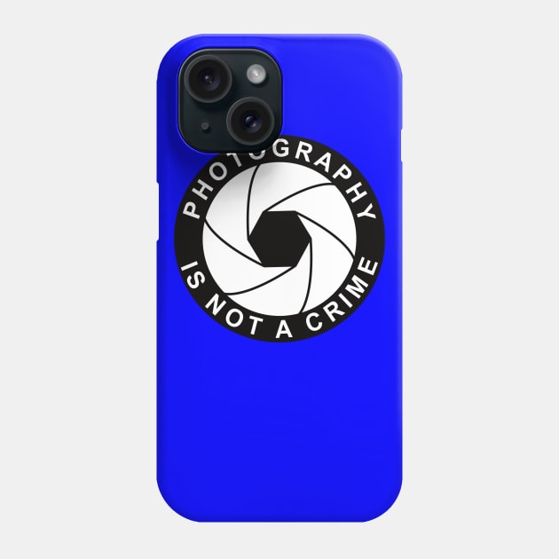 Photography Is Not A Crime Phone Case by Thinkblots