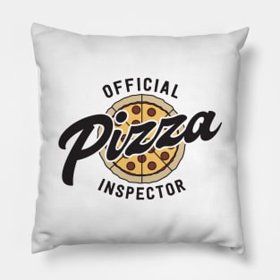 Official Pizza Inspector Pillow