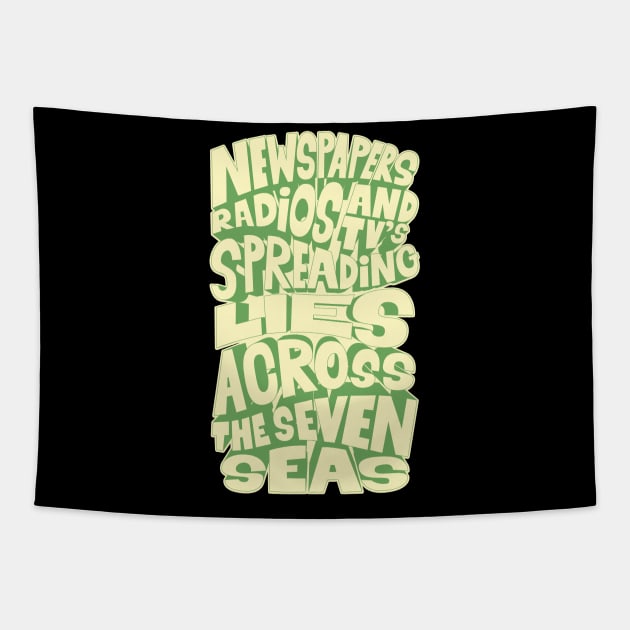 Newspapers, radios and Tv´s spreading lies across the seven seas. Tapestry by Boogosh