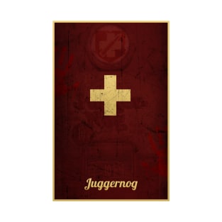 Juggernog Poster T-Shirt