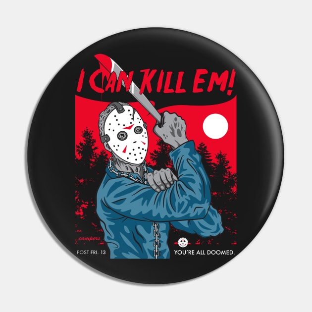 I Can Kill Em! Pin by wolfkrusemark