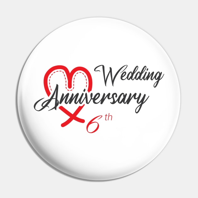 6th Wedding Anniversary - Funny Gift 6 years Wedding Marriage Pin by artfarissi