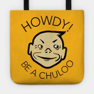 Howdy! Be a Chuloo! Vintage Chewing Gum Tote