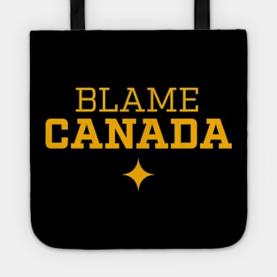 Blame Canada Tote