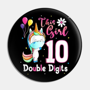 This Girl Is Now 10 Double Digits 10th birthday Unicorn Pin