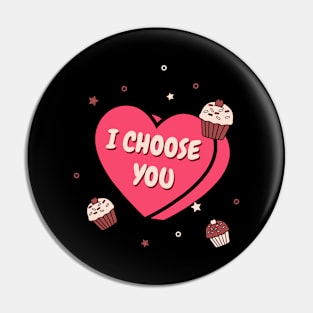 I choose you Pin