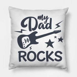 My Dad Rocks Pillow