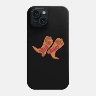 Yeehaw Line Dancing Cowboy Boots Phone Case