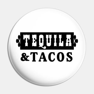 Tequila and Tacos Pin