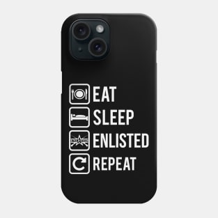 Eat Sleep Enlisted Repeat on Dark Phone Case