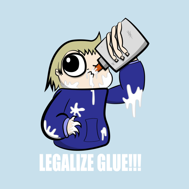 Legalize Glue!!! by Thenewguyinred's Shop