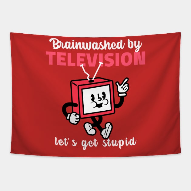 Brainwashed by TELEVISION Tapestry by FromBerlinGift