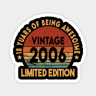 18 yuars of being awesoime Vintage 2006 for Boys, Girls. Magnet