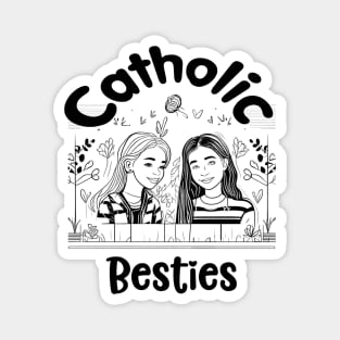 Two Catholic best friends Magnet