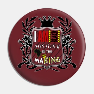 ALKEBULAN - I AM BLACK HISTORY IN THE MAKING Pin