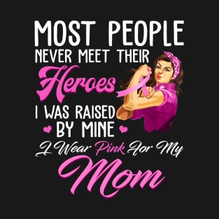 breast cancer mom I wear pink for my breast cancer mom T-Shirt