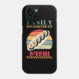 Easily Distracted by Sushi - Retro Sushi Humor Phone Case