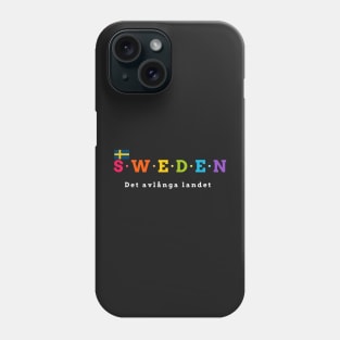 Sweden, The Elongated Country. Det avlånga landet. (flag version) Phone Case