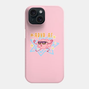 ADHD AF Phone Case