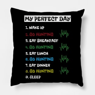 My Perfect Day Pillow