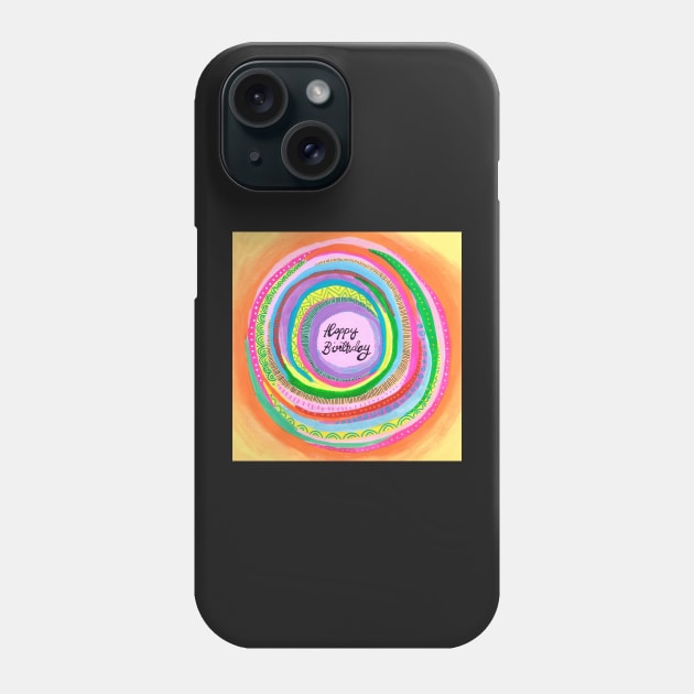 Happy Birthday Rainbow Mandala Phone Case by MyCraftyNell