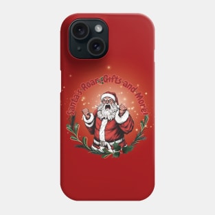 Crazy Santa Claus Roaring: Gifts and More! Phone Case