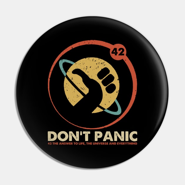 Don't Panic Funny Gift 42 Answer to Life Universe Everything Pin by Dimma Viral