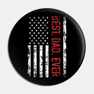 Best Dad Ever Us American Flag Gift For Father'S Day Short Pin