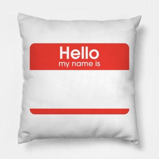 Hello My Name Is Pillow