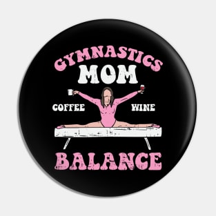 Gymnastics Mom: Coffee Wine Balance Pin