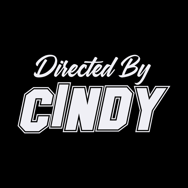 Directed By CINDY, CINDY NAME by juleeslagelnruu