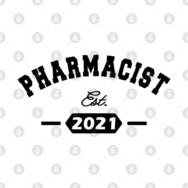 Pharmacist Est. 2021 by KC Happy Shop