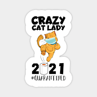 Crazy Cat Lady Quarantine 2021 Magnet