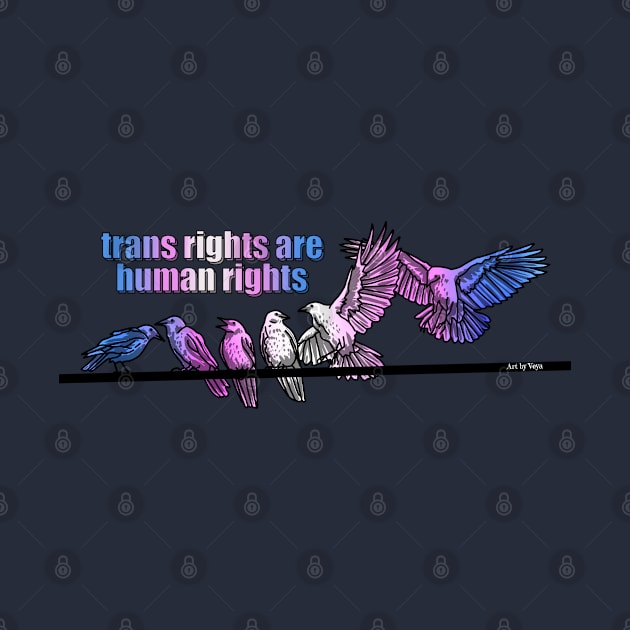 Trans Rights Are Human Rights by Art by Veya