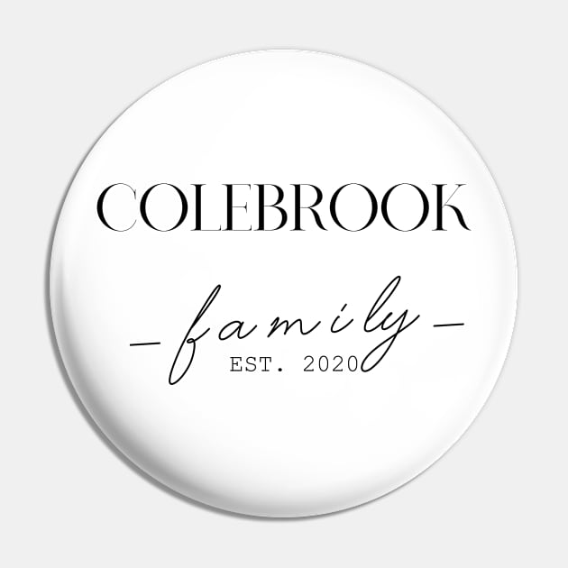 Colebrook Family EST. 2020, Surname, Colebrook Pin by ProvidenciaryArtist