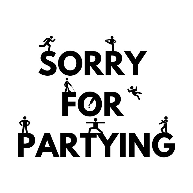 Sorry for partying by Trend 0ver