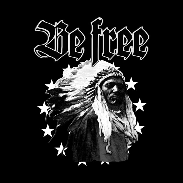 Be Free Native American by REDEEM the RUINS