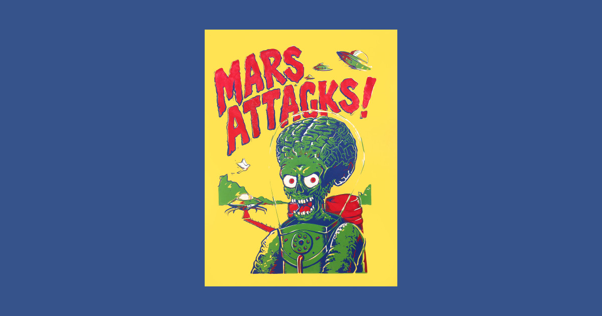 Ack Ack Ack Mars Attacks TShirt TeePublic