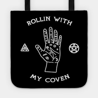 Rollin with my coven Tote