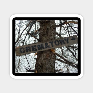 Spooky Crematory Sign Post Magnet