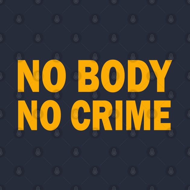 NO BODY - NO CRIME by KinkPigs