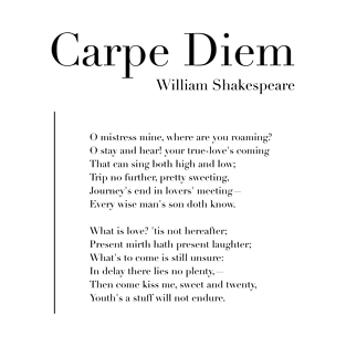 Carpe Diem by William Shakespeare T-Shirt