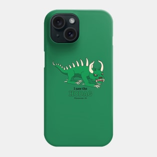 I Saw The Hodag Rhinelander Wisconsin Phone Case