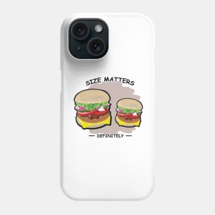 Size Matters - Burger Phone Case