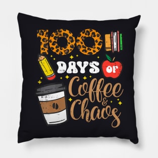 100 Days Of Coffee Chaos 100Th Day School Teacher Women Men Pillow