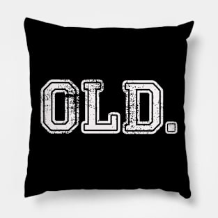 OLD. Best Dad Ever Funny Father's day Joke Pillow