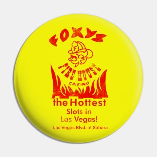 Retro Vintage Foxy's Firehouse Casino Las Vegas Pin